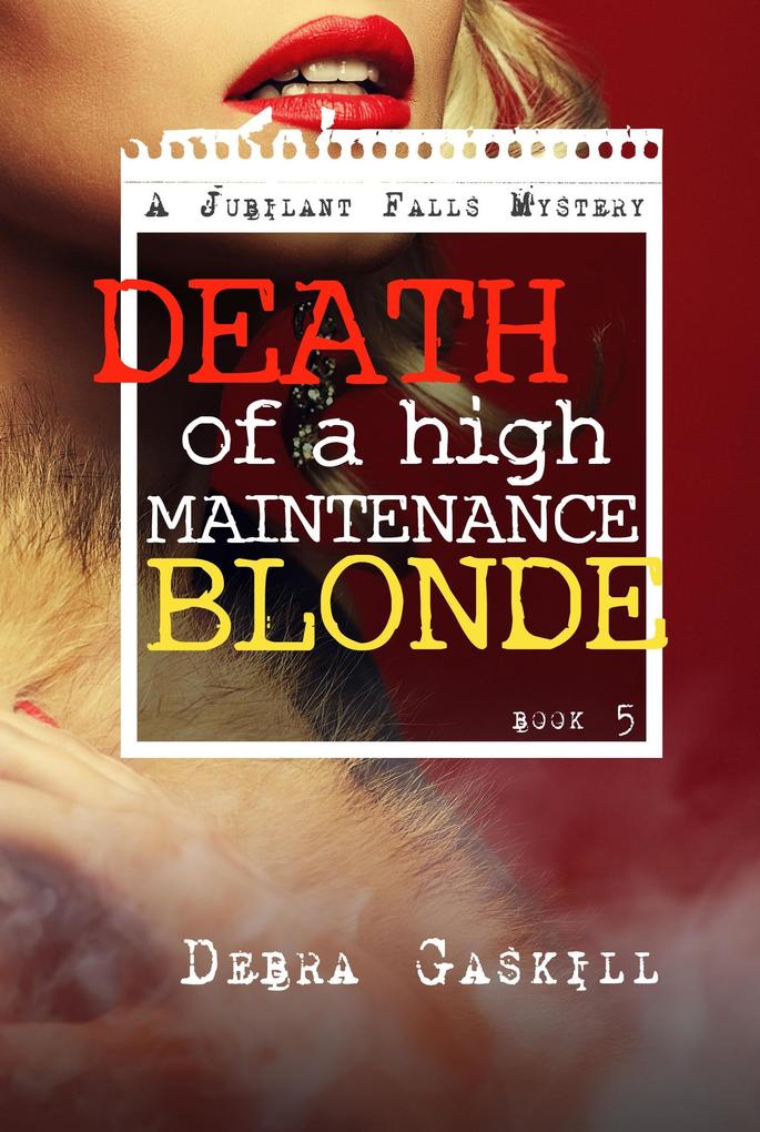 Death of A High Maintenance Blonde