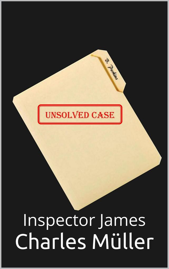 Unsolved Case (Inspector James #3)