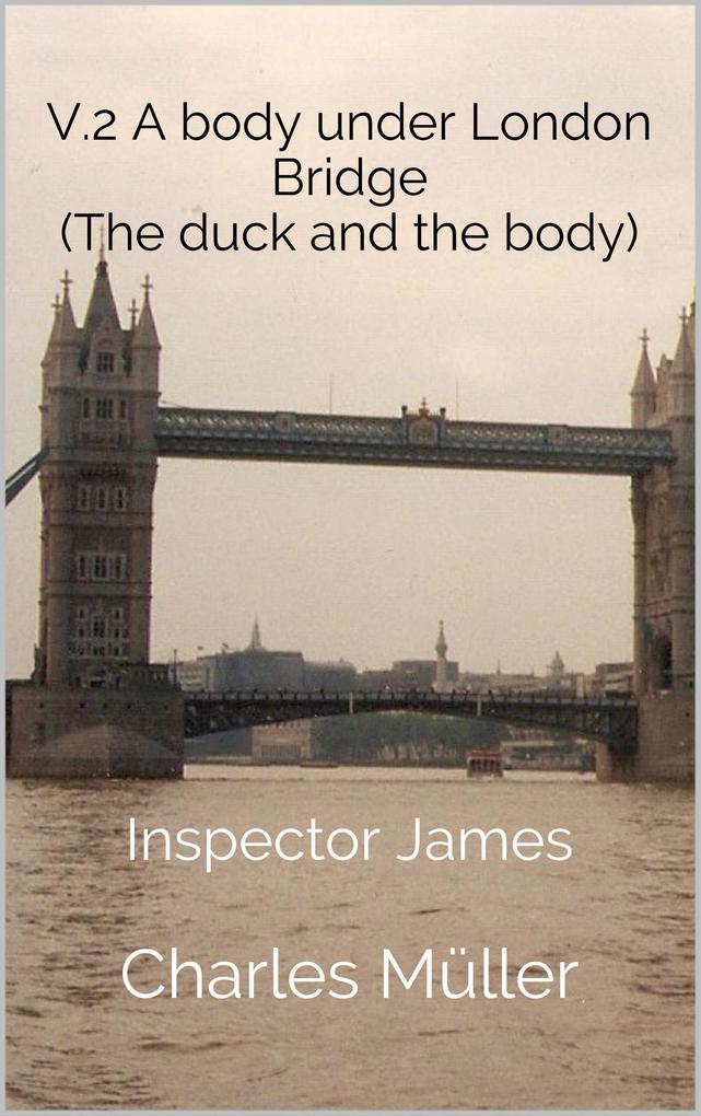 A Body Under London Bridge (Inspector James #2)