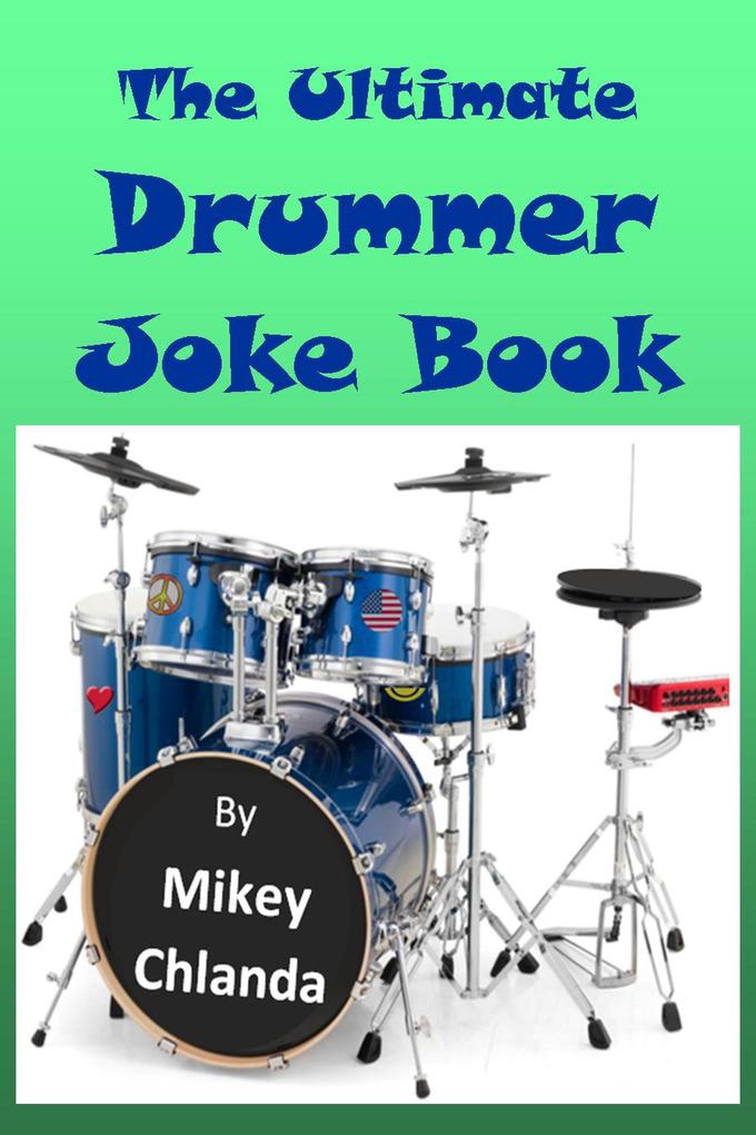 The Ultimate Drummer Joke Book