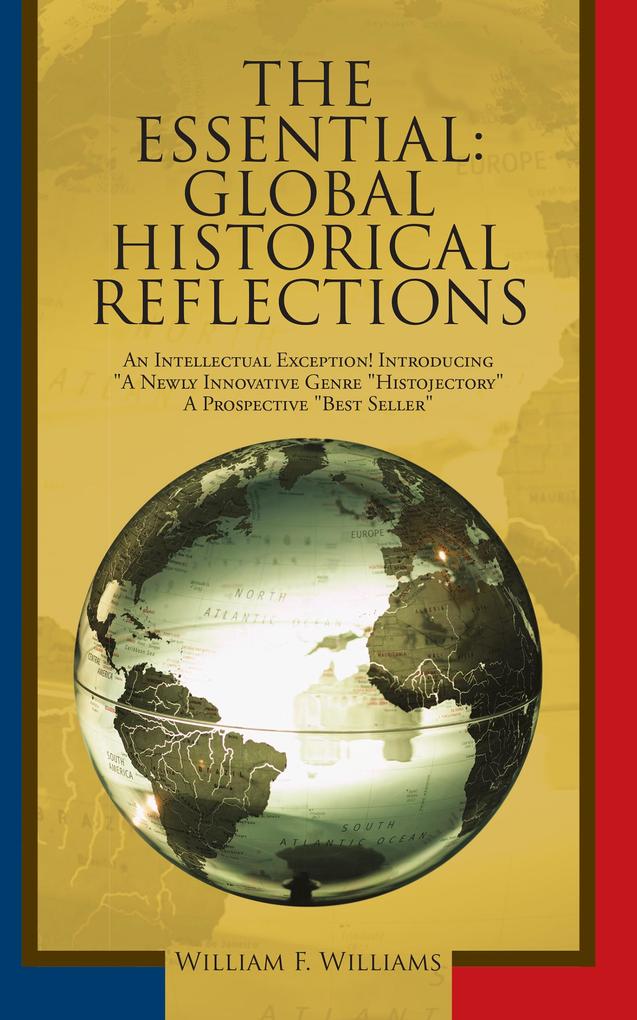 The Essential: Global Historical Reflections