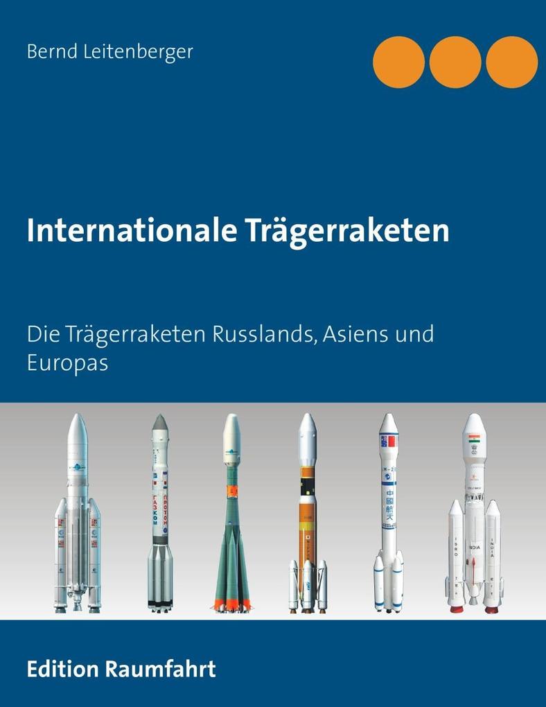 Internationale Trägerraketen - Bernd Leitenberger