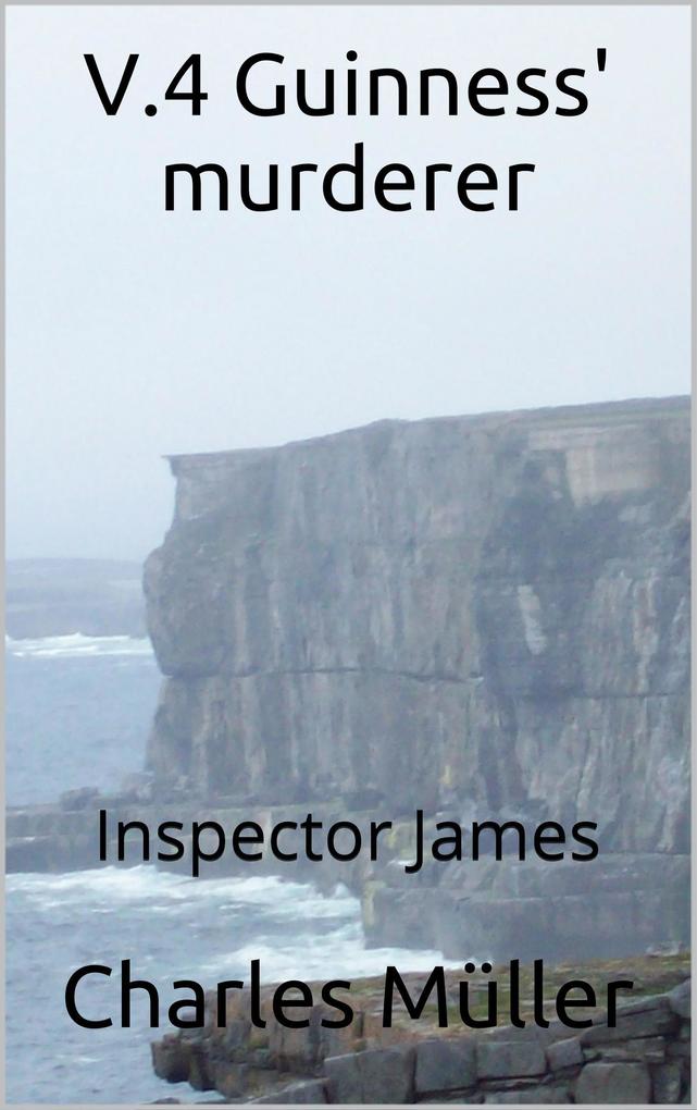 Guinness‘ Murderer (Inspector James #4)