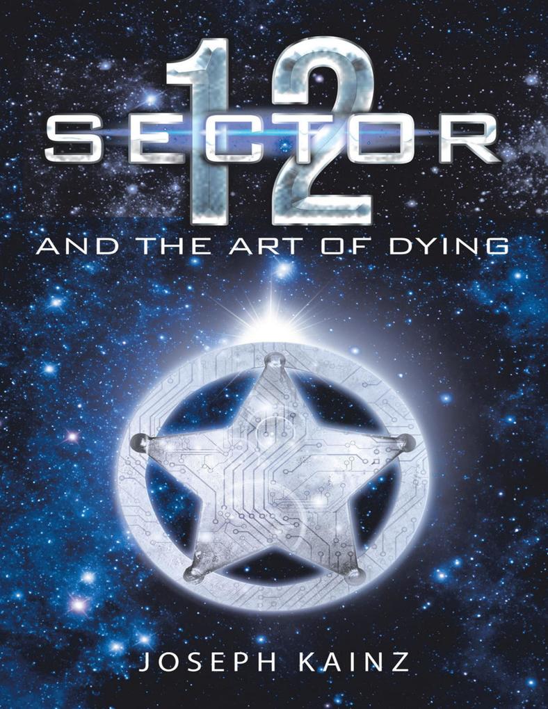 Sector 12 and the Art of Dying