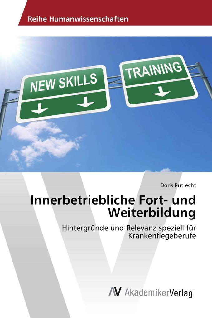 Innerbetriebliche Fort- und Weiterbildung