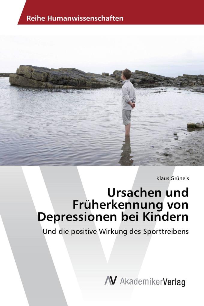 Ursachen und Früherkennung von Depressionen bei Kindern