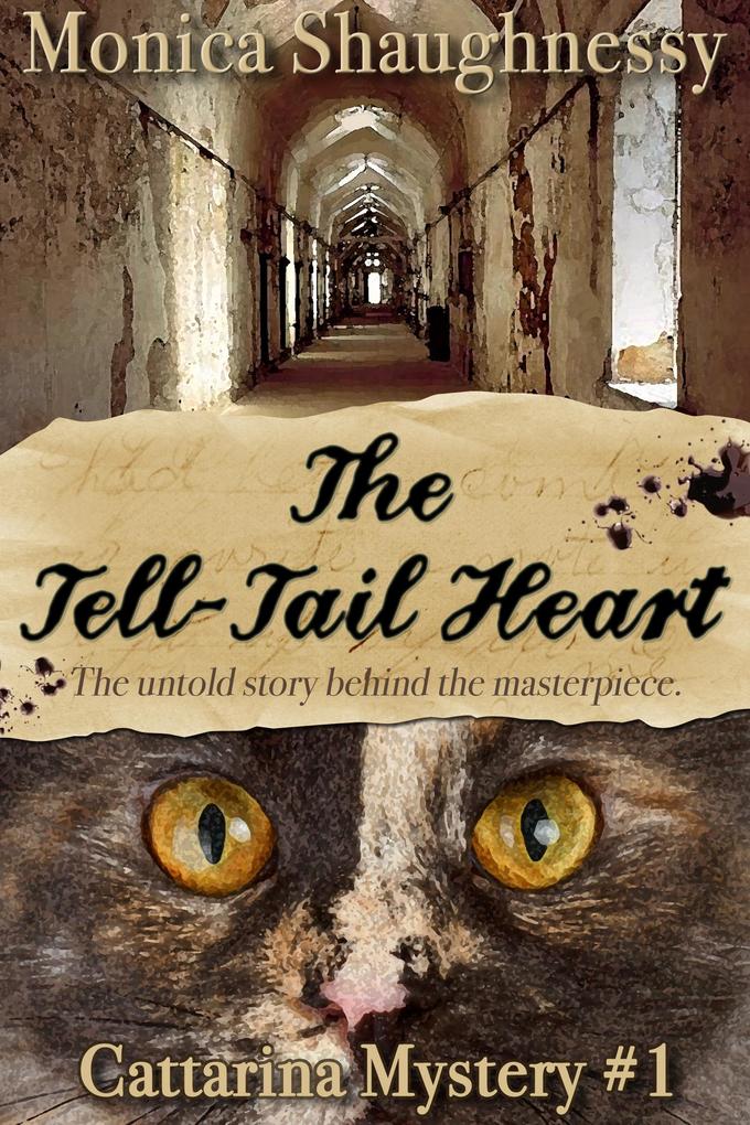 The Tell-Tail Heart (Cattarina Mysteries #1)