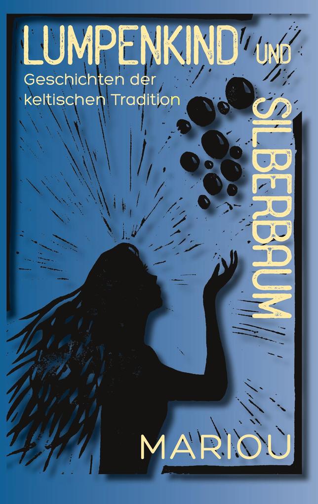 Lumpenkind und Silberbaum