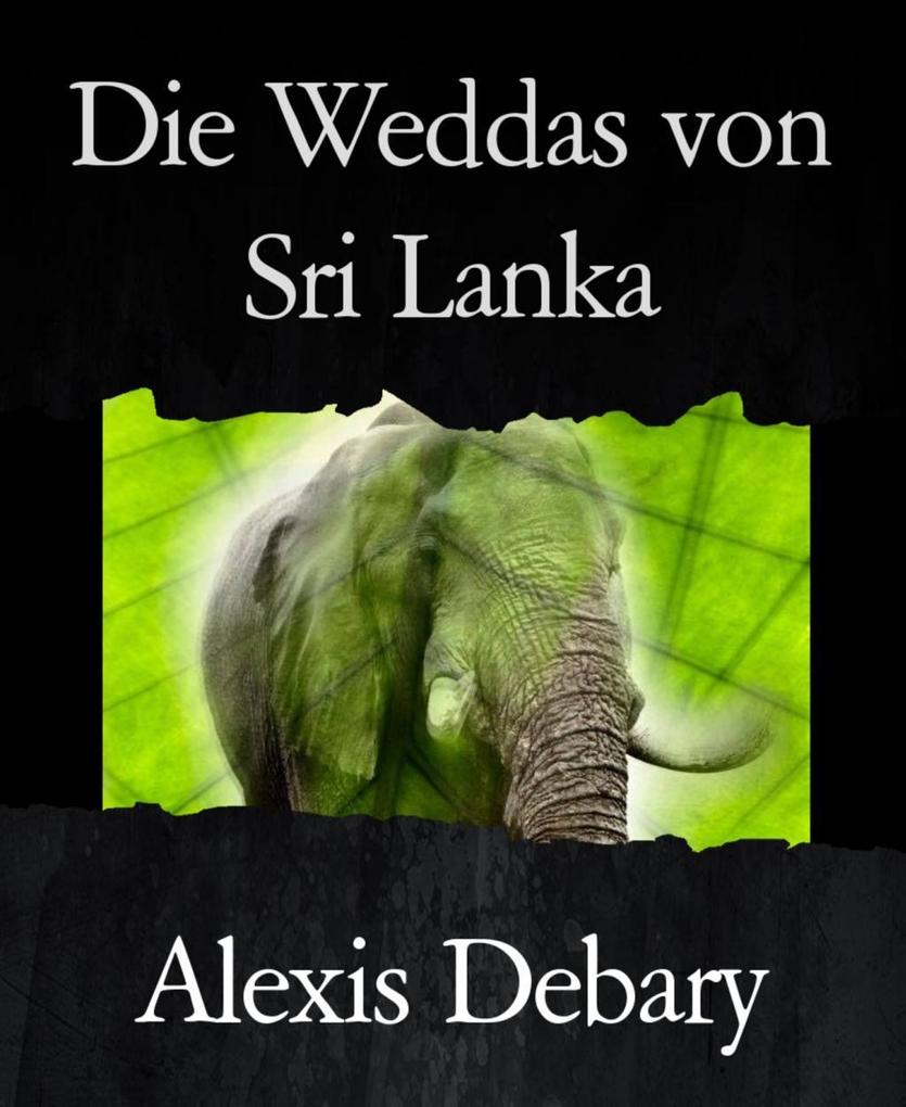 Die Weddas von Sri Lanka