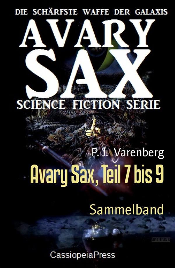 Avary Sax Teil 7 bis 9
