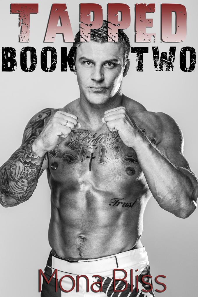 Tapped Book 2 - An MMA Fighter Romance Short