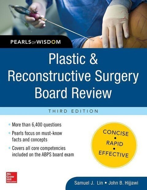 Plastic and Reconstructive Surgery Board Review: Pearls of Wisdom Third Edition