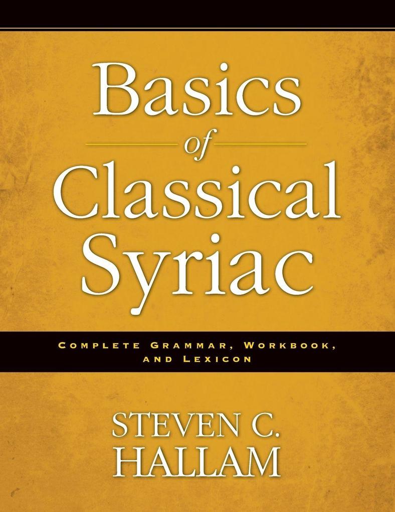 The Basics of Classical Syriac