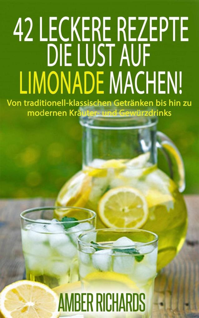 42 Leckere Rezepte die Lust auf Limonade machen!
