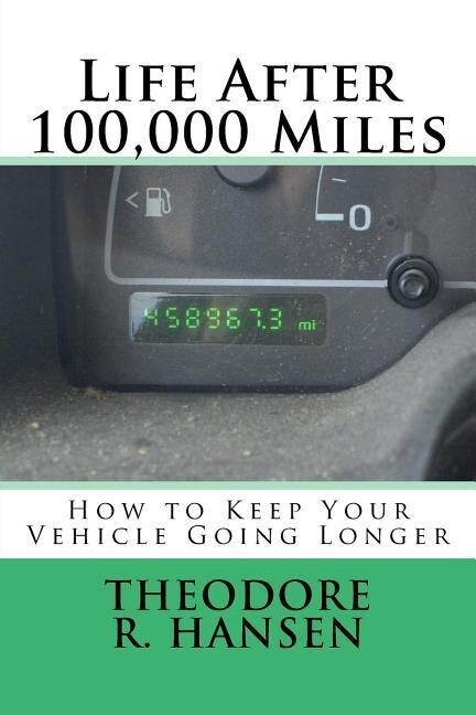 Life After 100000 Miles: How to Keep Your Vehicle Going Longer