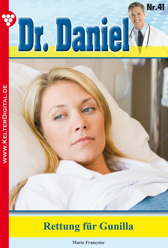 Dr. Daniel 41 - Arztroman