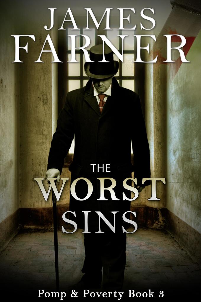 The Worst Sins (Pomp and Poverty #3)