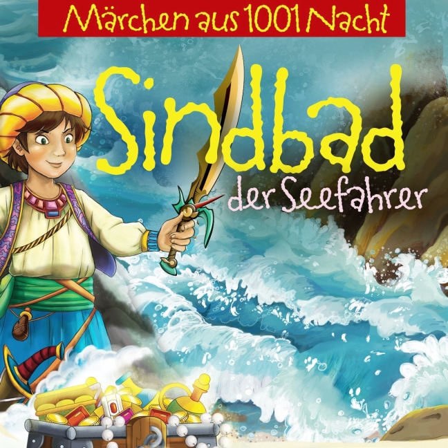 Märchen aus 1001 Nacht - Sindbad der Seefahrer und seine Abenteuer 1 Audio-CD