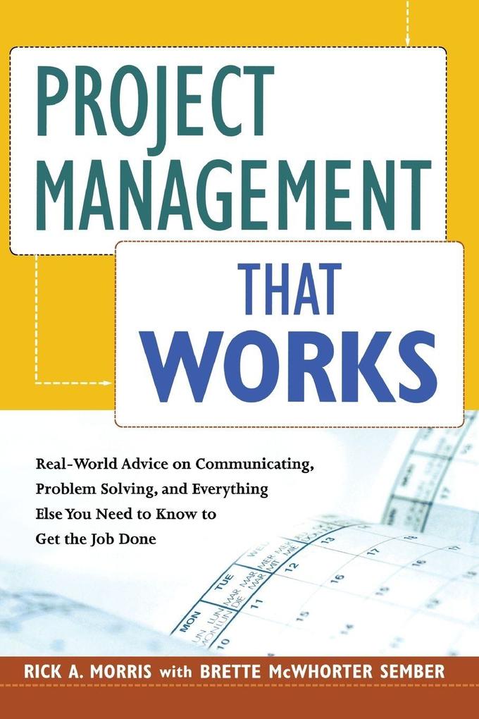 The Project Management That Works