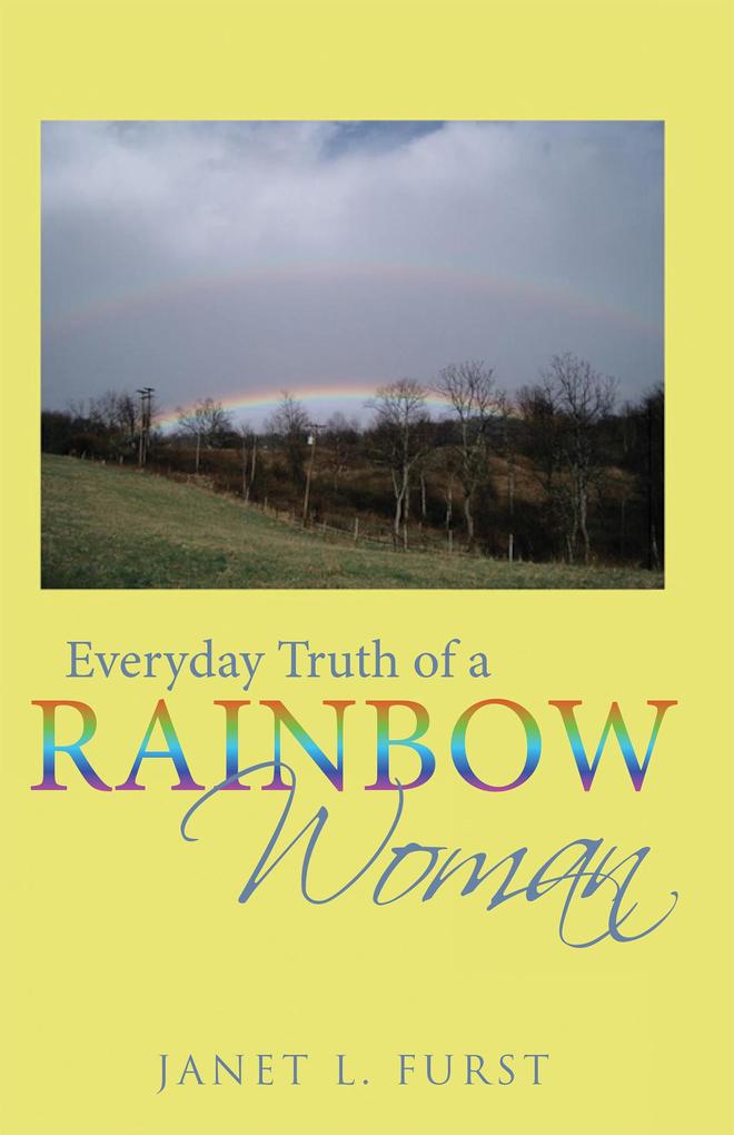 Everyday Truth of a Rainbow Woman