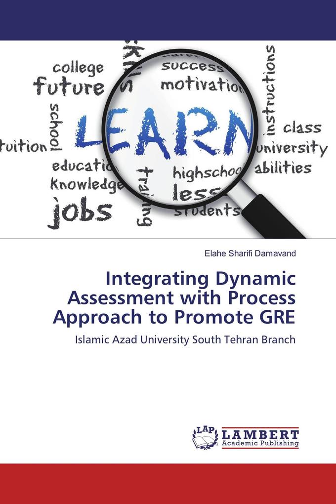 Integrating Dynamic Assessment with Process Approach to Promote GRE