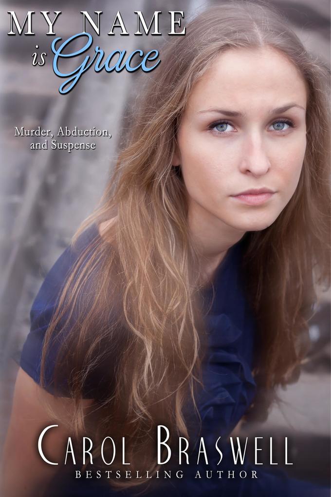My Name Is Grace (Weber Texas #1)