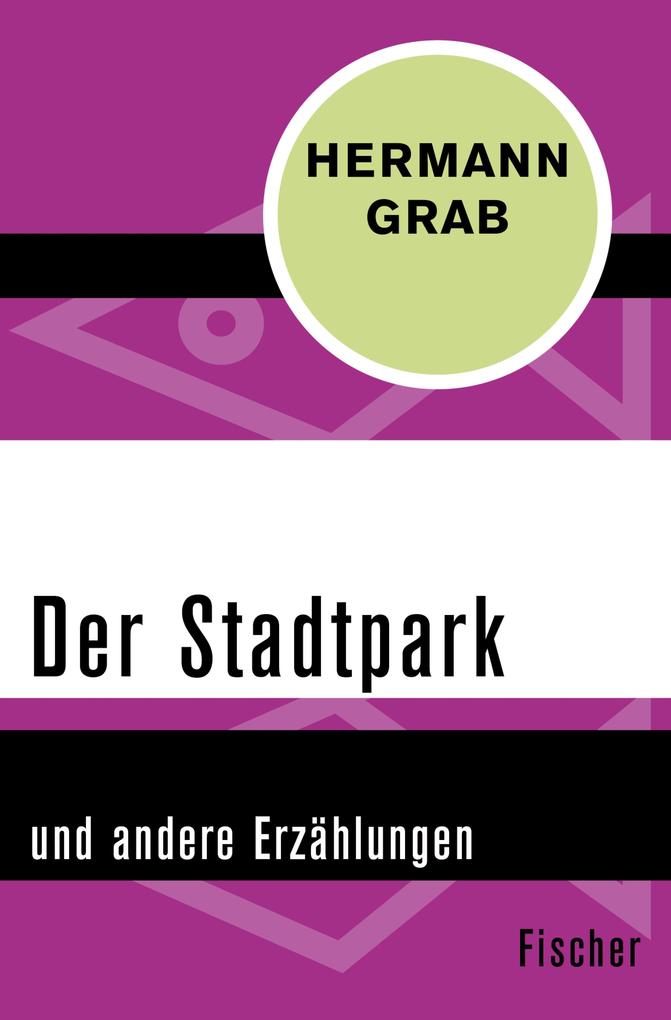 Der Stadtpark - Hermann Grab