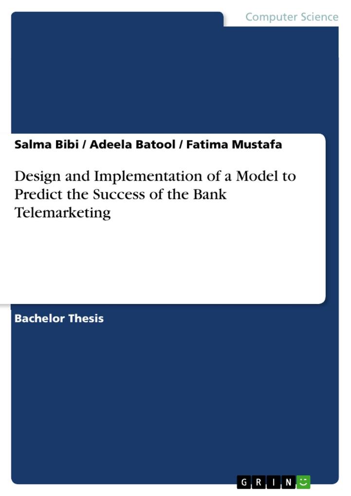  and Implementation of a Model to Predict the Success of the Bank Telemarketing