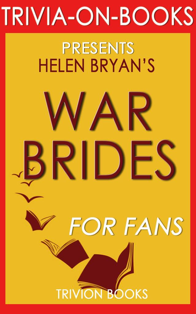 War Brides: by Helen Bryan (Trivia-On-Books)