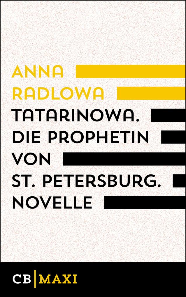 Tatarinowa. Die Prophetin von St.‘Petersburg