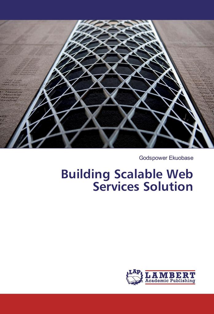 Building Scalable Web Services Solution