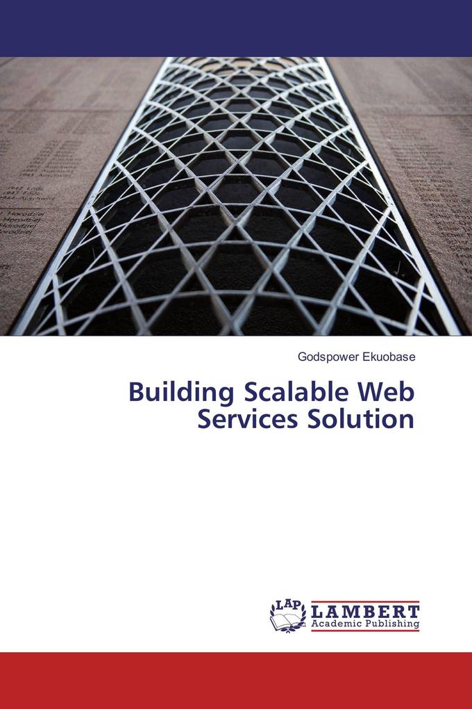 Building Scalable Web Services Solution