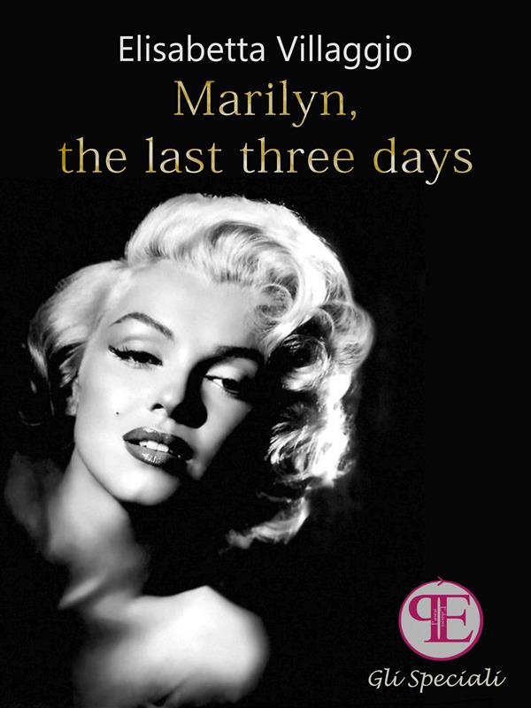 Marilyn the last three days