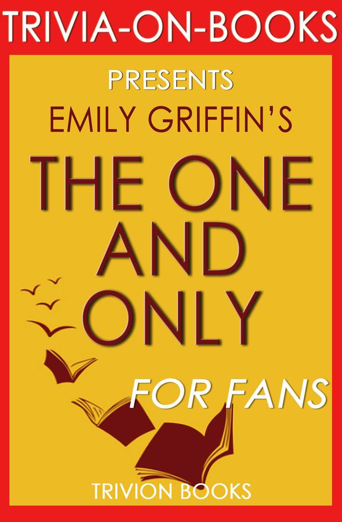 The One & Only: A Novel by Emily Giffin (Trivia-On-Books)