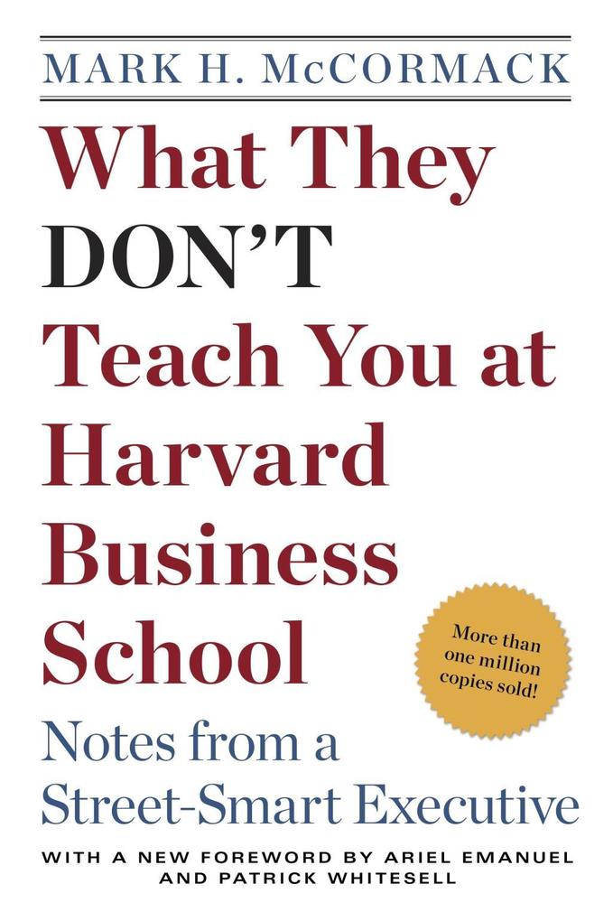 What They Don‘t Teach You at Harvard Business School
