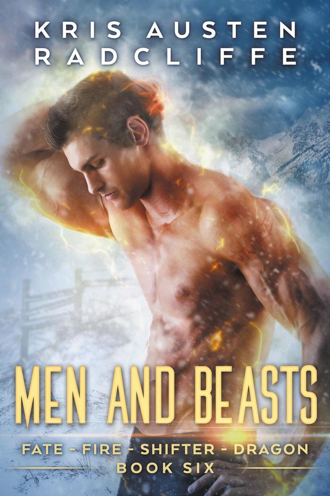Men and Beasts (Fate Fire Shifter Dragon: World on Fire Series One #6)