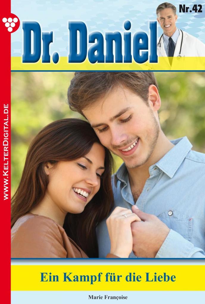 Dr. Daniel 42 - Arztroman