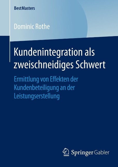 Kundenintegration als zweischneidiges Schwert