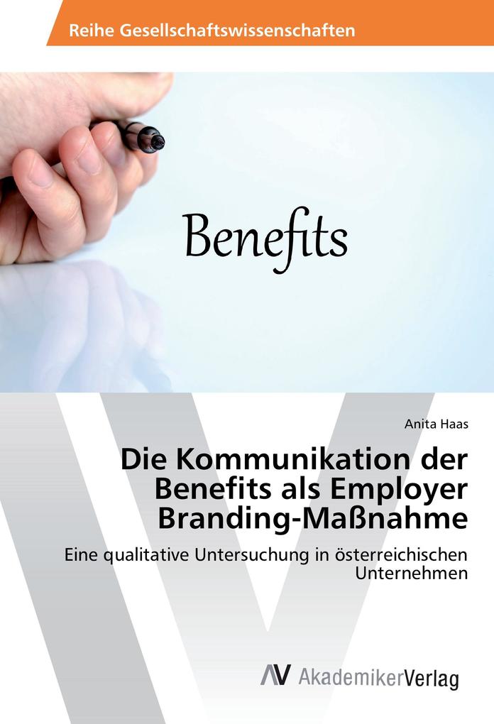Die Kommunikation der Benefits als Employer Branding-Maßnahme