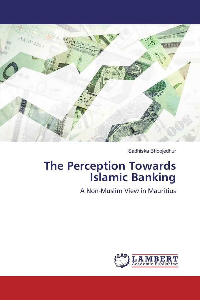 The Perception Towards Islamic Banking