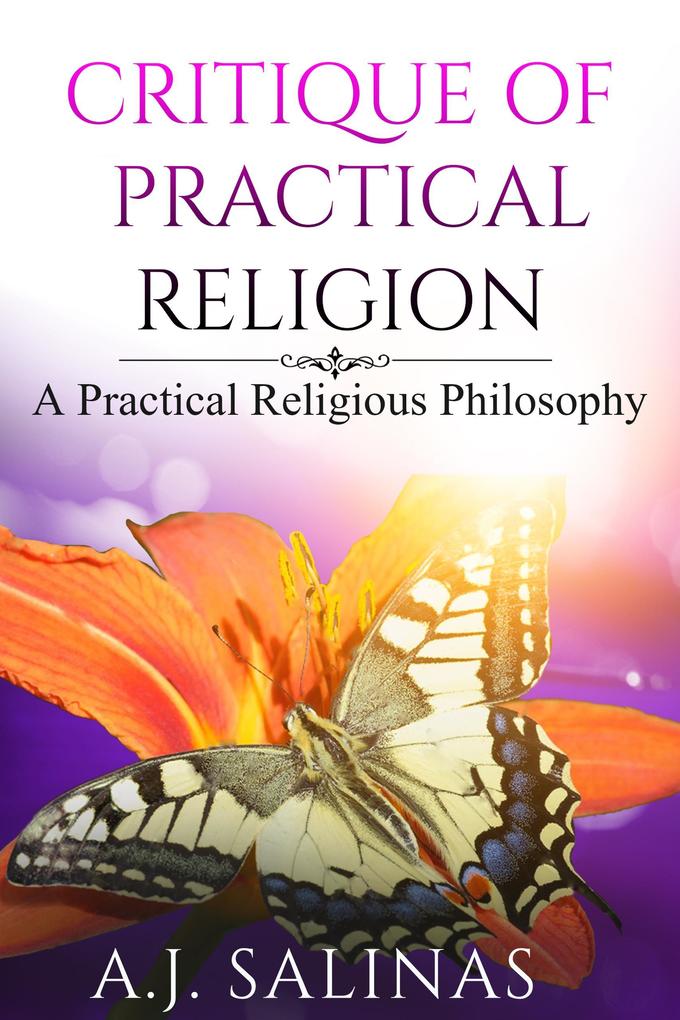 Critique Of Practical Religion (The Critiques #2)