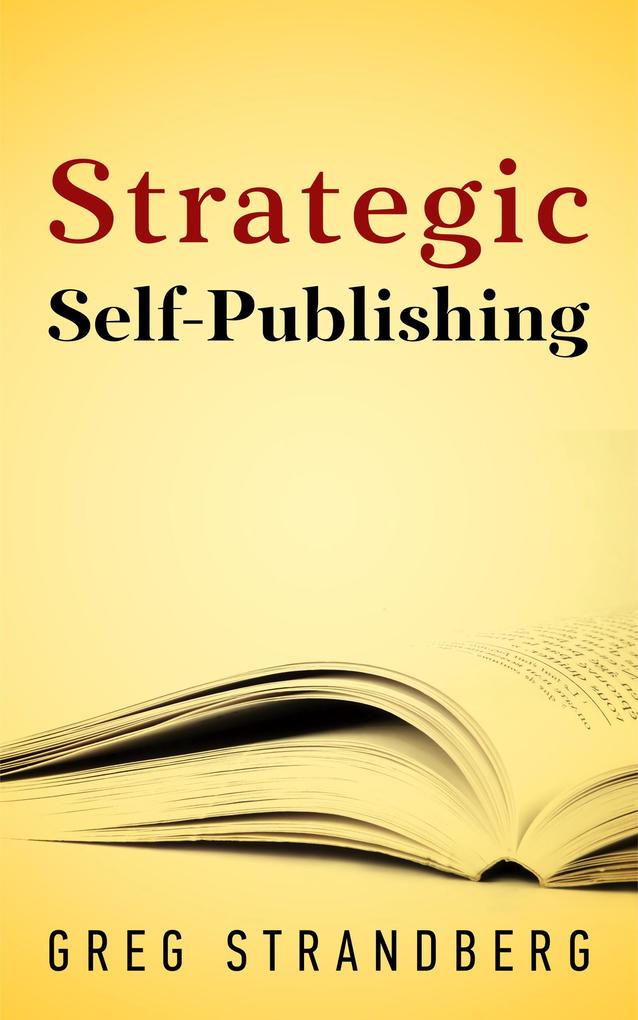 Strategic Self-Publishing