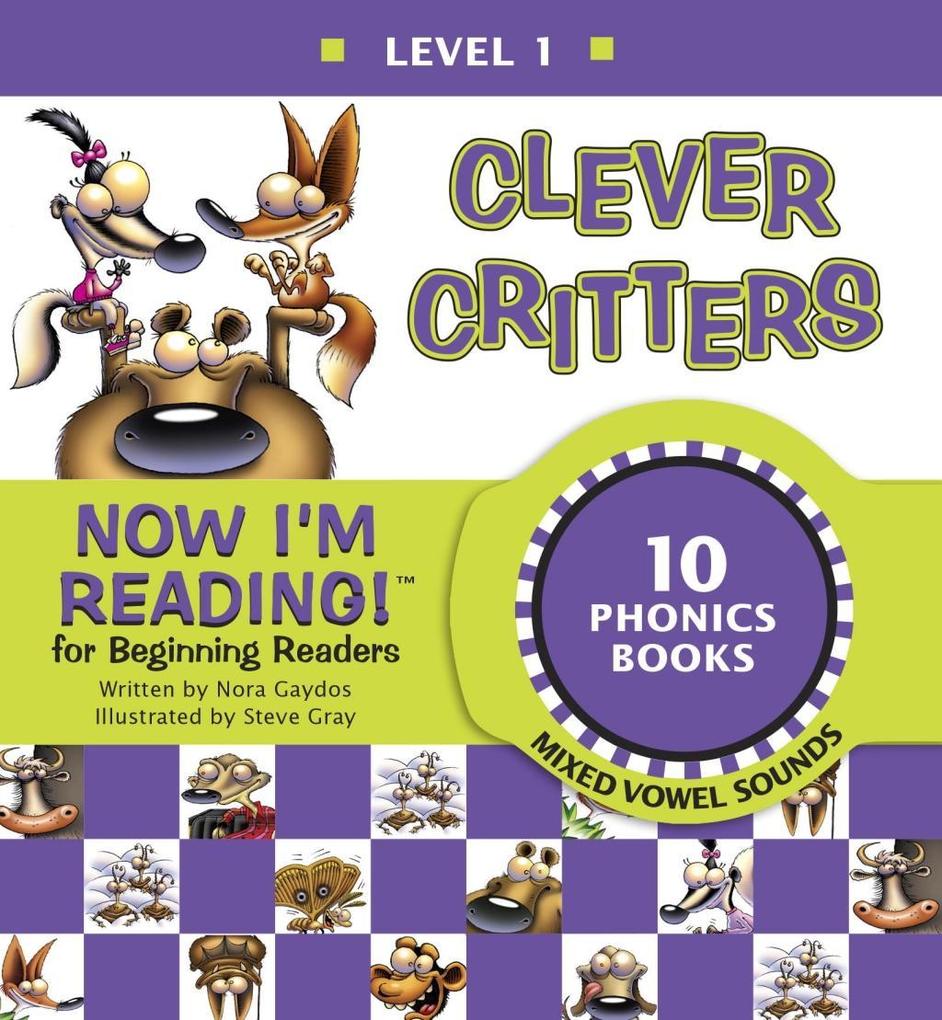 Now I‘m Reading! Level 1: Clever Critters (Mixed Vowel Sounds)