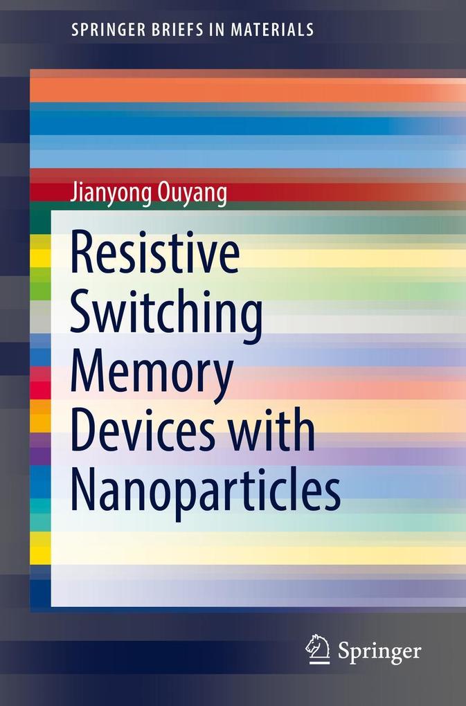 Emerging Resistive Switching Memories