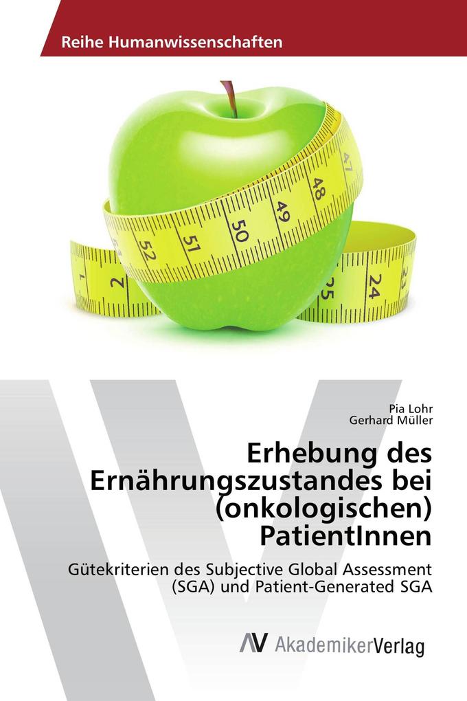 Erhebung des Ernährungszustandes bei (onkologischen) PatientInnen