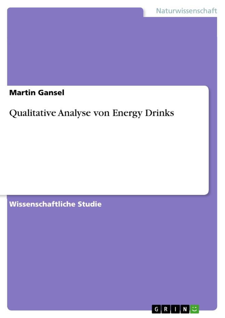 Qualitative Analyse von Energy Drinks