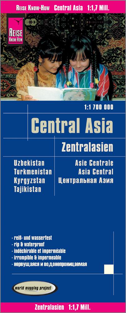 Reise Know-How Landkarte Zentralasien / Central Asia (1:1.700.000) : Usbekistan Kirgisistan Turkmenistan und Tadschikistan