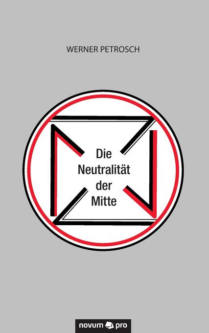 Image of Die Neutralität der Mitte