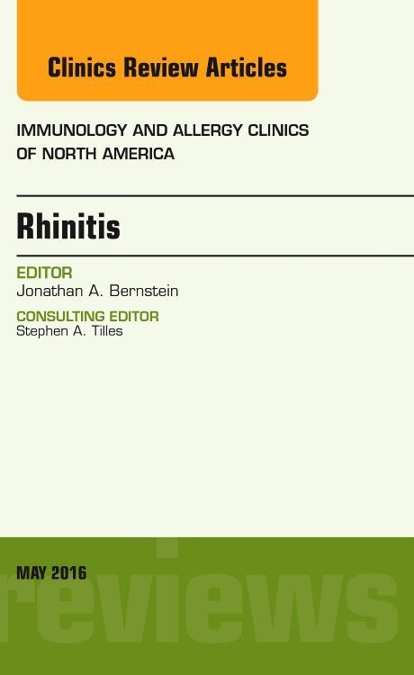 Rhinitis An Issue of Immunology and Allergy Clinics of North America