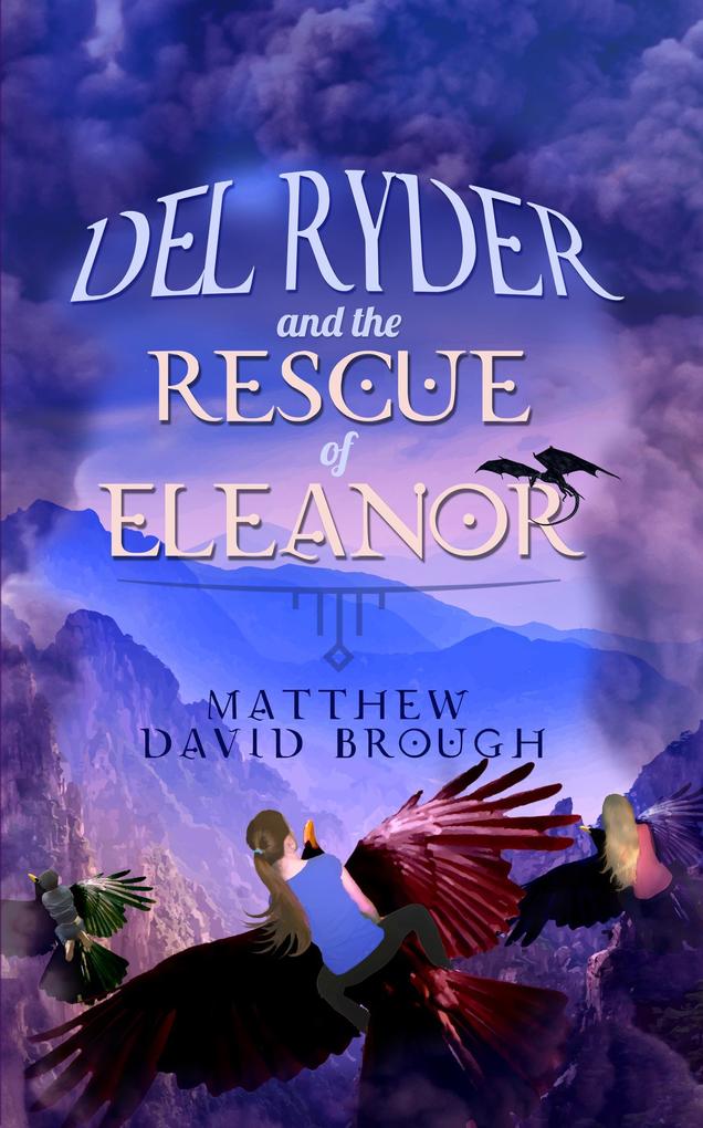 Del Ryder and the Rescue of Eleanor